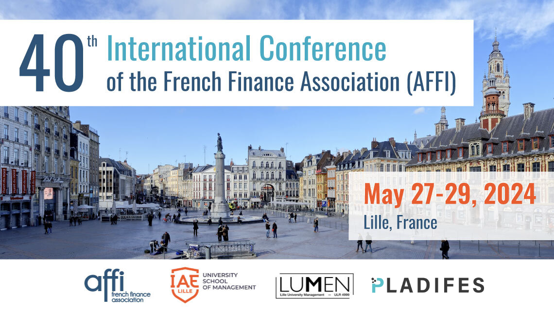 40th International Conference of the French Finance Association (AFFI)